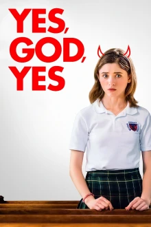 Yes, God, Yes - Böse Mädchen beichten nicht
