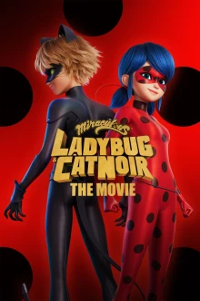 Miraculous: Ladybug & Cat Noir – Filmen