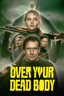 Over Your Dead Body