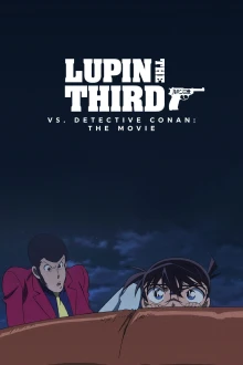 Lupin III. vs. Detektiv Conan: The Movie