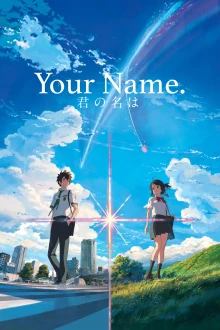 Your Name. - Gestern, heute und für immer