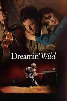 Dreamin' Wild - Ein Leben für die Musik