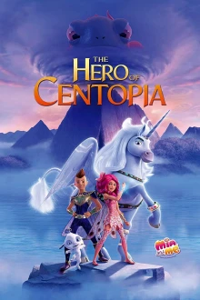 Mia & me - La leggenda di Centopia
