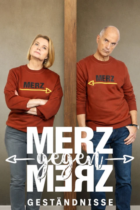 Merz gegen Merz - Geständnisse