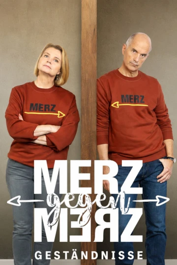 Merz gegen Merz - Geständnisse