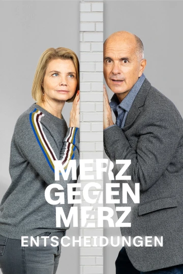 Merz gegen Merz - Entscheidungen